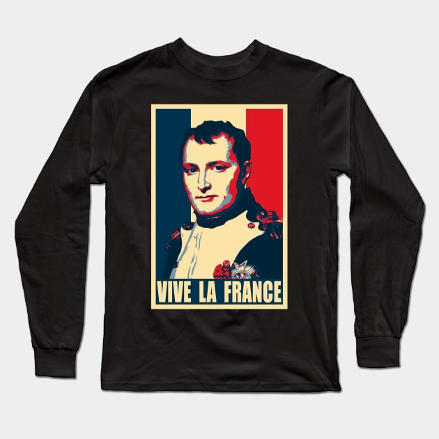 Napoleon Bonaparte Vive La France Pop Art Long Sleeve T-Shirt by Nerd_art